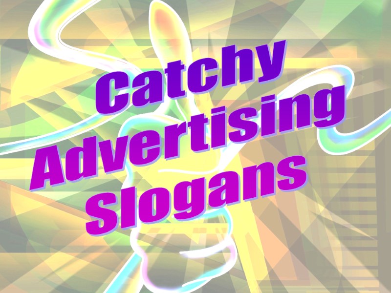 Catchy  Advertising  Slogans